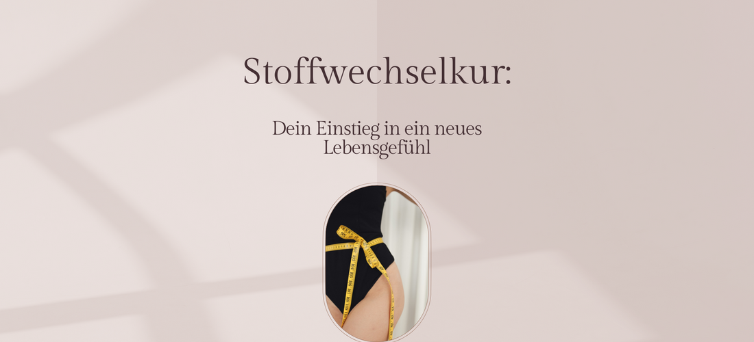 Stoffwechselkur: Dein Einstieg in ein neues Lebensgefühl